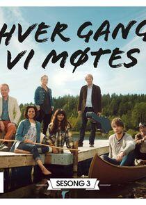 Hver gang vi møtes - Season 3 Hver gang vi møtes - Season 3