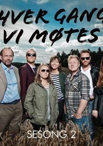 Hver gang vi møtes - Season 2 Hver gang vi møtes - Season 2