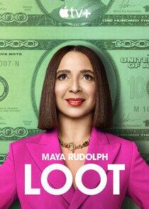 Loot - Season 1 Loot - Season 1