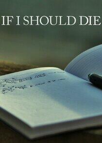 If I Should Die If I Should Die