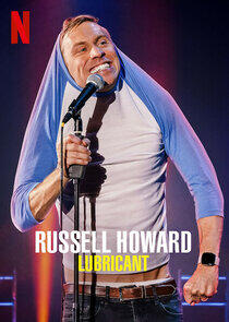 Russell Howard: Lubricant Russell Howard: Lubricant