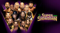 WWE Super ShowDown 2019 - King Abdullah International Stadium in Jeddah, Saudi Arabia WWE Super ShowDown 2019 - King Abdullah International Stadium in Jeddah, Saudi Arabia