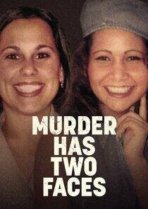 Murder Has Two Faces Murder Has Two Faces