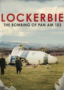 Lockerbie: The Bombing of Pan Am 103 Lockerbie: The Bombing of Pan Am 103