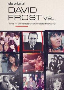 David Frost vs... David Frost vs...
