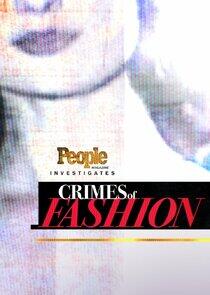People Magazine Investigates: Crimes of Fashion People Magazine Investigates: Crimes of Fashion