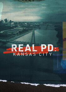 Real PD: Kansas City Real PD: Kansas City