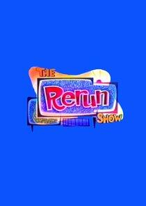 The Rerun Show The Rerun Show