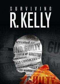 Surviving R. Kelly Surviving R. Kelly