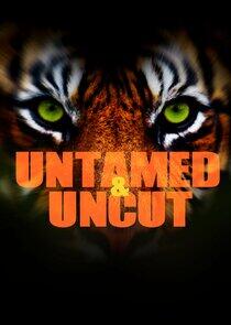 Untamed & Uncut Untamed & Uncut