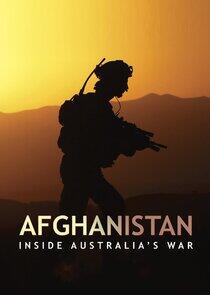 Afghanistan: Inside Australia's War Afghanistan: Inside Australia's War