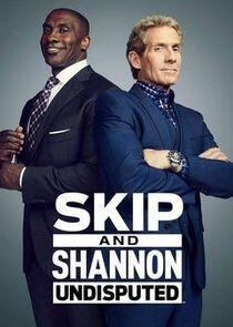 Skip and Shannon: Undisputed Skip and Shannon: Undisputed