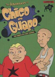 The Adventures of Chico and Guapo The Adventures of Chico and Guapo