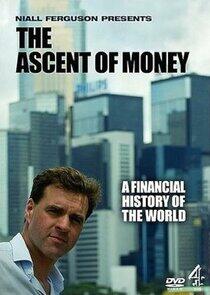 The Ascent of Money The Ascent of Money