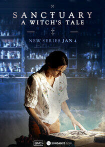 Sanctuary: A Witch's Tale - Season 1 Sanctuary: A Witch's Tale - Season 1