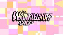 The Wrinklegruff Gals The Wrinklegruff Gals