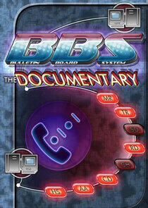 BBS: The Documentary BBS: The Documentary