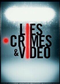 Lies, Crimes & Video Lies, Crimes & Video