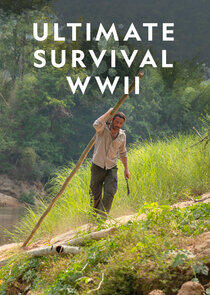 Ultimate Survival WWII Ultimate Survival WWII