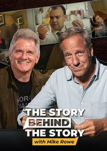 The Story Behind the Story with Mike Rowe The Story Behind the Story with Mike Rowe