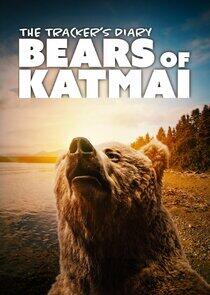 The Tracker's Diary: Bears of Katmai The Tracker's Diary: Bears of Katmai