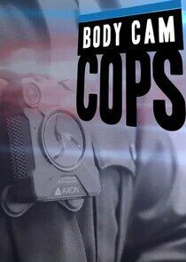 Body Cam Cops Body Cam Cops