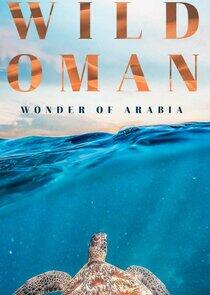 Wild Oman: World of Arabia Wild Oman: World of Arabia