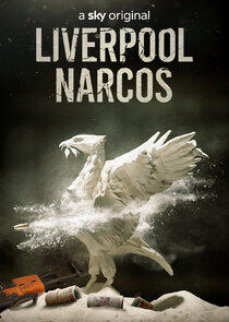 Liverpool Narcos Liverpool Narcos