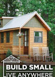 Build Small, Live Anywhere Build Small, Live Anywhere