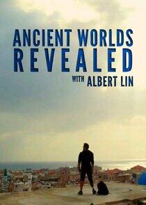 Ancient Worlds Revealed with Albert Lin Ancient Worlds Revealed with Albert Lin