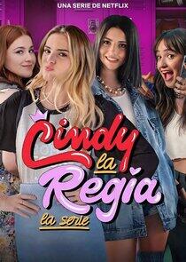 Cindy la Regia: La serie Cindy la Regia: La serie