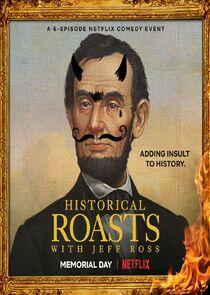 Historical Roasts Historical Roasts