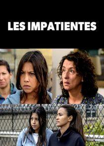 Les Impatientes Les Impatientes