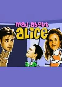 Mad About Alice Mad About Alice