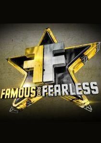 Famous and Fearless Famous and Fearless