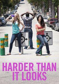 Harder Than It Looks Harder Than It Looks