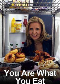 You Are What You Eat You Are What You Eat