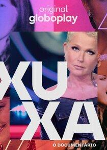 Xuxa, o Documentário Xuxa, o Documentário