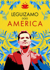Leguizamo Does America - Season 1 Leguizamo Does America - Season 1