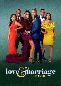 Love & Marriage: Detroit Love & Marriage: Detroit