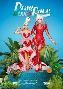 Drag Race México - Season 1 Drag Race México - Season 1