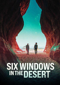 Six Windows in the Desert Six Windows in the Desert