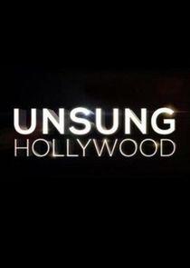 Unsung Hollywood Unsung Hollywood