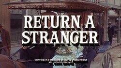 Return a Stranger Return a Stranger