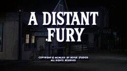 A Distant Fury