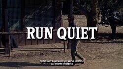 Run Quiet Run Quiet