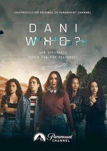 Dani Who? Dani Who?