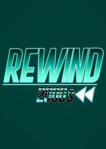 Rewind 2000s Rewind 2000s
