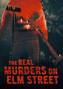 The Real Murders on Elm Street The Real Murders on Elm Street