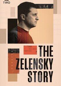 The Zelensky Story The Zelensky Story